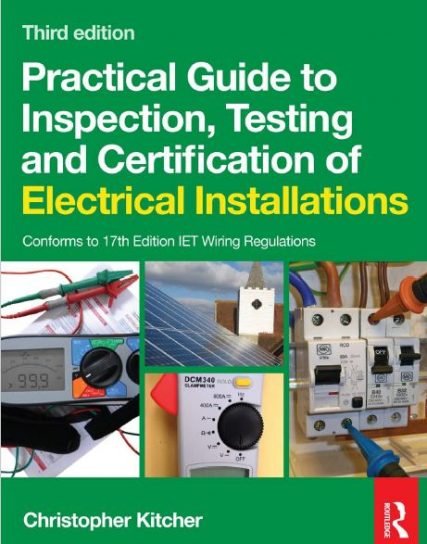 Practical Guide To Inspection, Testing And Certifi Cation Of Electrical ...