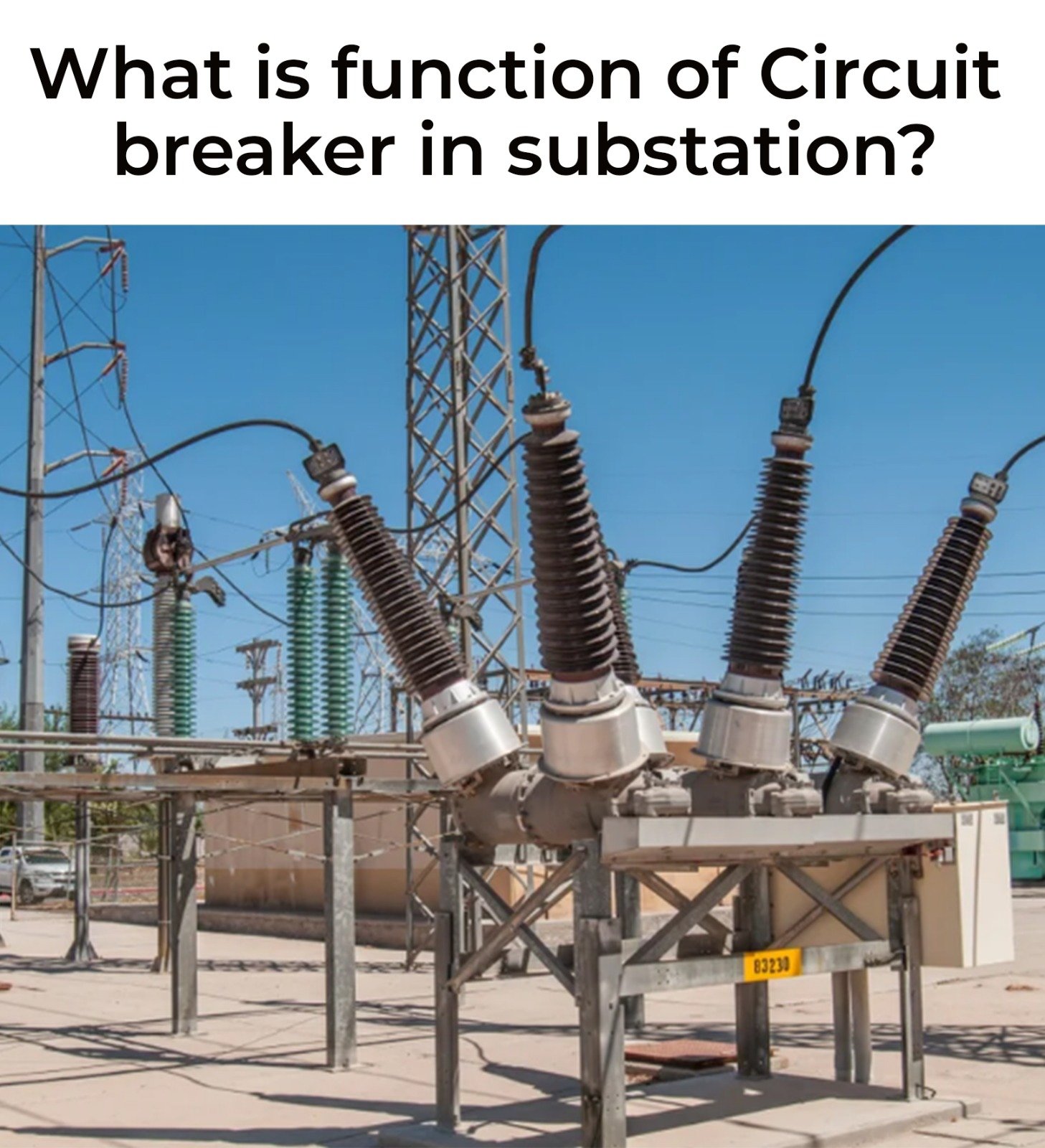 What Is Function Of Circuit Breaker In Substation Mechanical Engineering